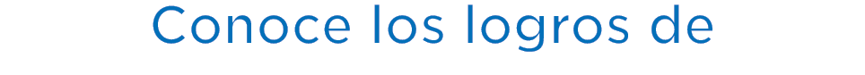 Conoce los logros de