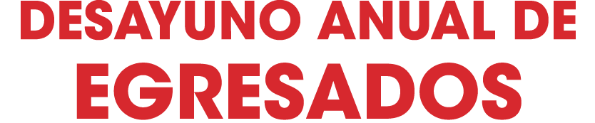 DESAYUNO ANUAL DE EGRESADOS