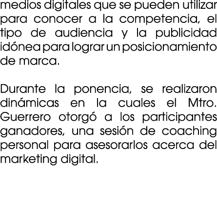 medios digitales que se pueden utilizar para conocer a la competencia, el tipo de audiencia y la publicidad id nea pa...
