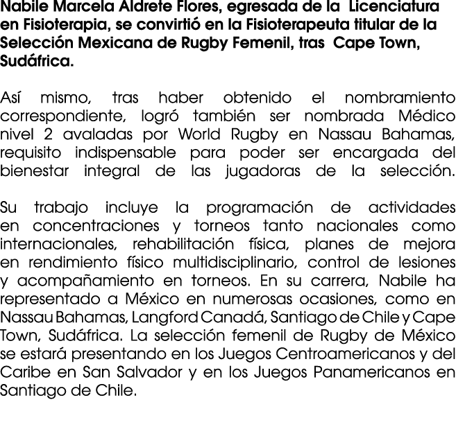Nabile Marcela Aldrete Flores, egresada de la Licenciatura en Fisioterapia, se convirti en la Fisioterapeuta titular...