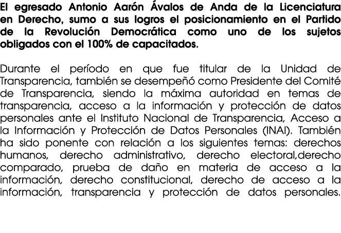 El egresado Antonio Aar n valos de Anda de la Licenciatura en Derecho, sumo a sus logros el posicionamiento en el Pa...
