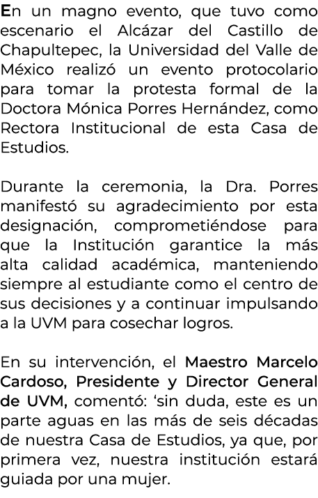 En un magno evento, que tuvo como escenario el Alc zar del Castillo de Chapultepec, la Universidad del Valle de M xic...