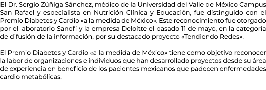El Dr. Sergio Z iga S nchez, m dico de la Universidad del Valle de M xico Campus San Rafael y especialista en Nutric...