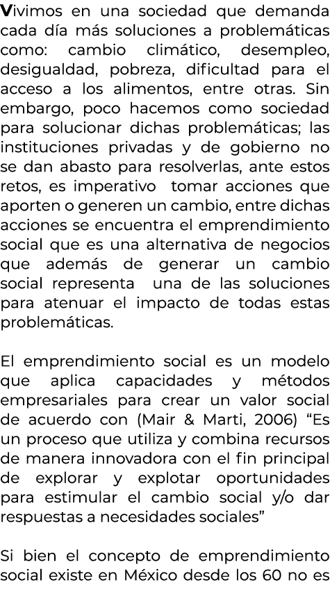 Vivimos en una sociedad que demanda cada d a m s soluciones a problem ticas como: cambio clim tico, desempleo, desigu...