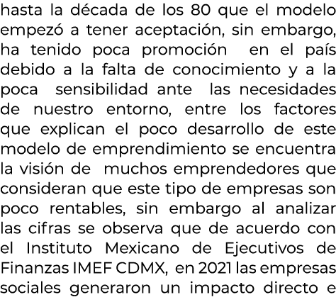 hasta la d cada de los 80 que el modelo empez a tener aceptaci n, sin embargo, ha tenido poca promoci n en el pa s d...