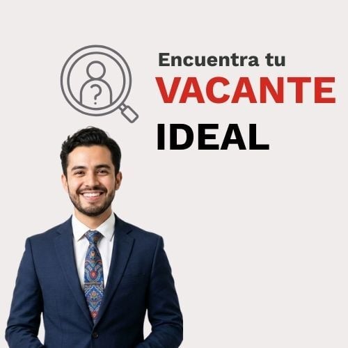 Encuentra tu Vacante Ideal